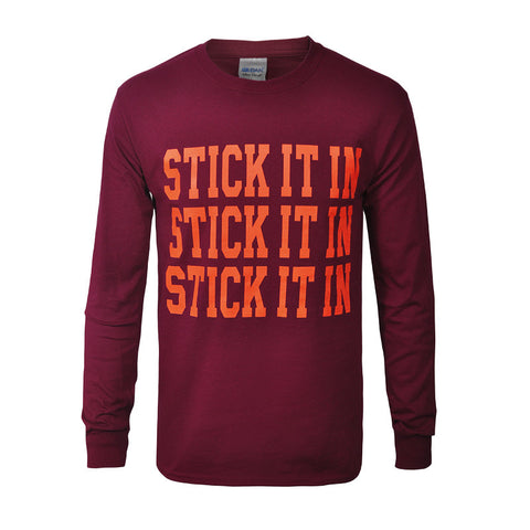 Stick It In Long-Sleeved T-Shirt: Maroon