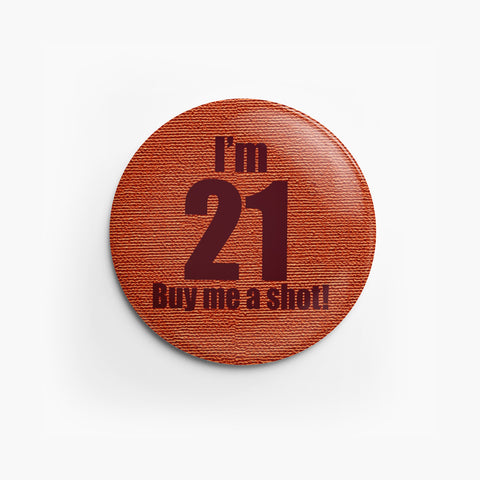Button: Birthday Buy Shot 21