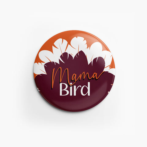 Button: Mama Bird